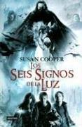 Susan Cooper: Los seis signos de la luz/ The Six Signs of the Light (Hardcover, Spanish language, Destino Ediciones)