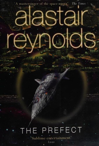 Alastair Reynolds: PREFECT. (Hardcover, Undetermined language, 2007, GOLLANCZ, Orion Publishing Group, Limited)