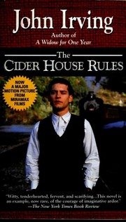 John Irving, John Irving: The Cider House Rules (1999, Ballantine Books)