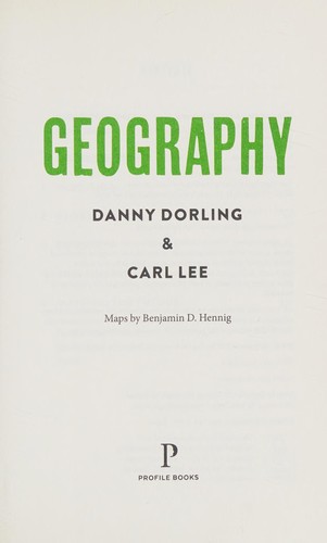 Danny Dorling, Carl Lee: Geography (2016, Profile Books Limited, Profile Books)