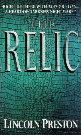 Douglas Preston, Lincoln Child: Relic (Paperback, Forge)