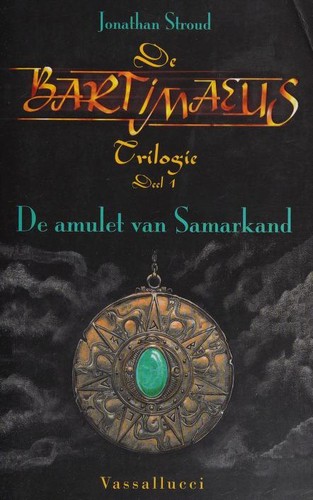 Jonathan Stroud: De amulet van Samarkand (Dutch language, 2003, Vassallucci)