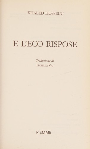 Khaled Hosseini: E l'eco rispose (Italian language, 2013, Piemme)