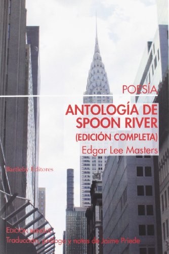 Edgar Lee Masters: ANTOLOGÍA DE SPOON RIVER (Paperback, BARTLEBY EDITORES,S.L, BARTLEBY EDITORES)