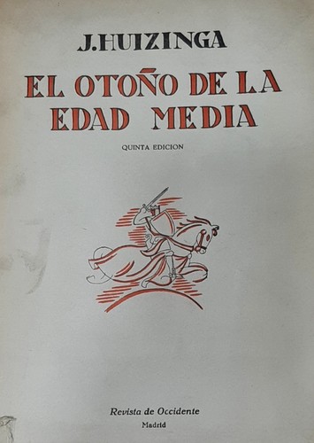 Johan Huizinga: El otoño de la Edad Media (Hardcover, Spanish language, 1961, Revista de Occidente)