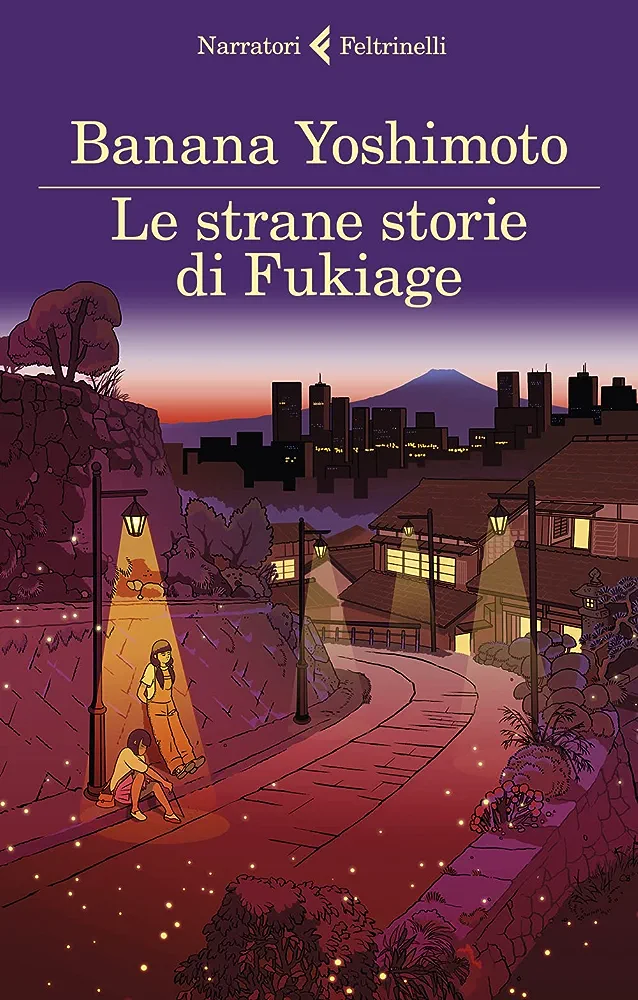 Yoshimoto Banana: Le strane storie di Fukiage (Paperback, italiano language, Feltrinelli)