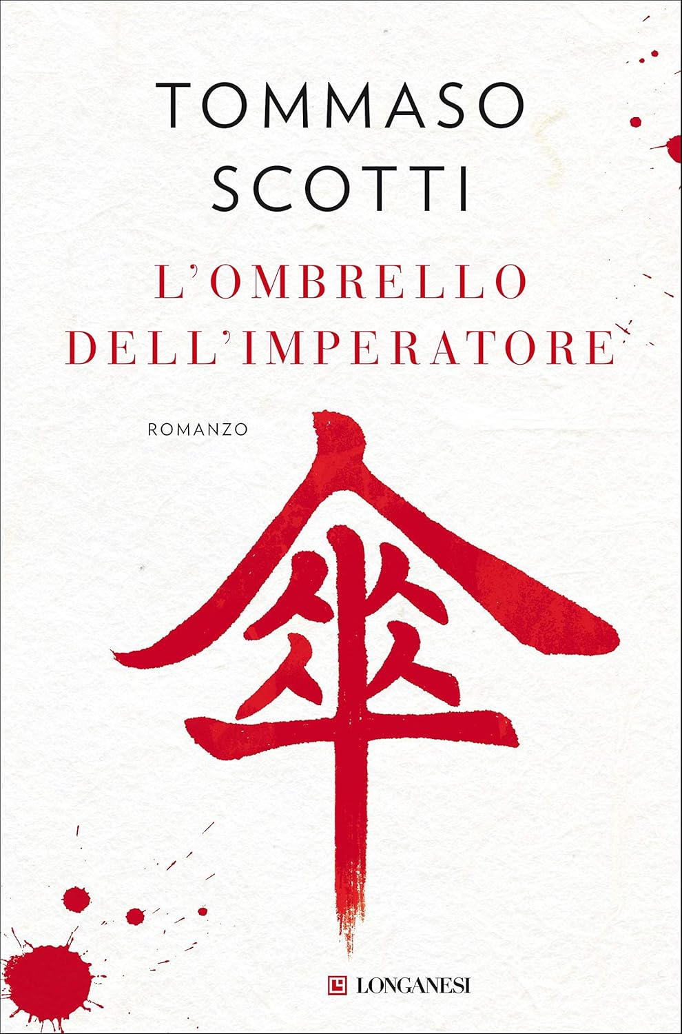 Tommaso Scotti: L'ombrello dell'imperatore (EBook, Italiano language, 2021, Longanesi)