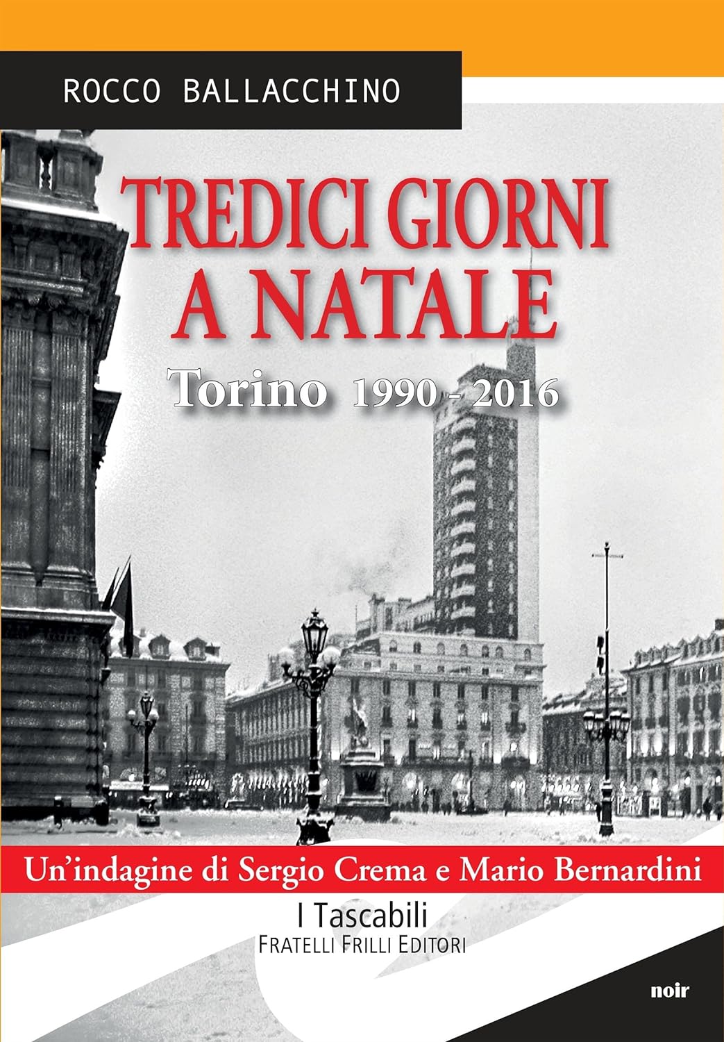 Rocco Ballacchino: Tredici giorni a Natale (EBook, Italiano language, 2017, Fratelli Frilli)