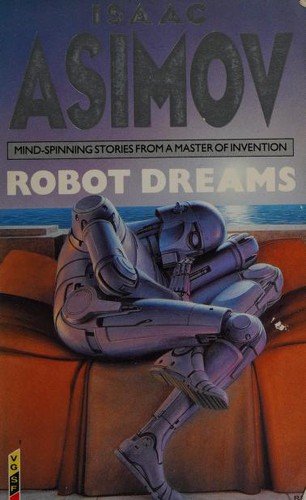 Isaac Asimov: Robot dreams. (1989, VGSF, Orion Publishing Group, Limited)