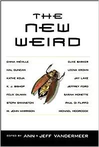 Jeff VanderMeer, Ann VanderMeer: The New Weird (Paperback, 2008, Tachyon Publications)