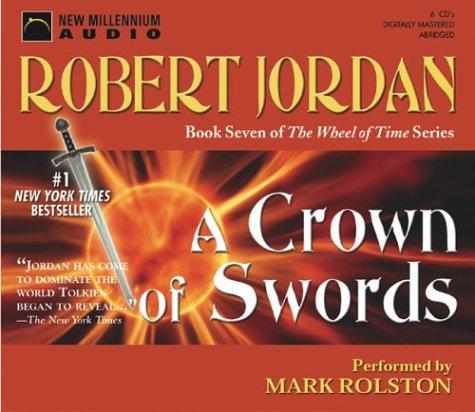 Robert Jordan: A Crown of Swords (The Wheel of Time, 7) (AudiobookFormat, New Millennium Press)