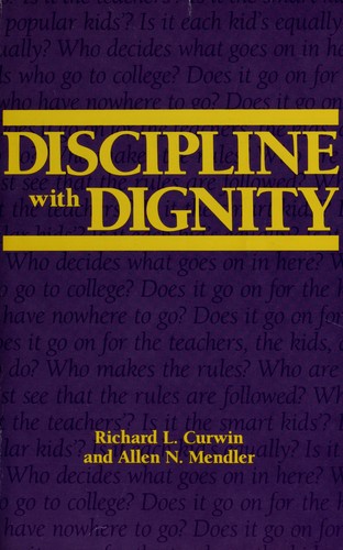 Richard L. Curwin: Discipline with dignity (1988, Association for Supervision and Curriculum Development)