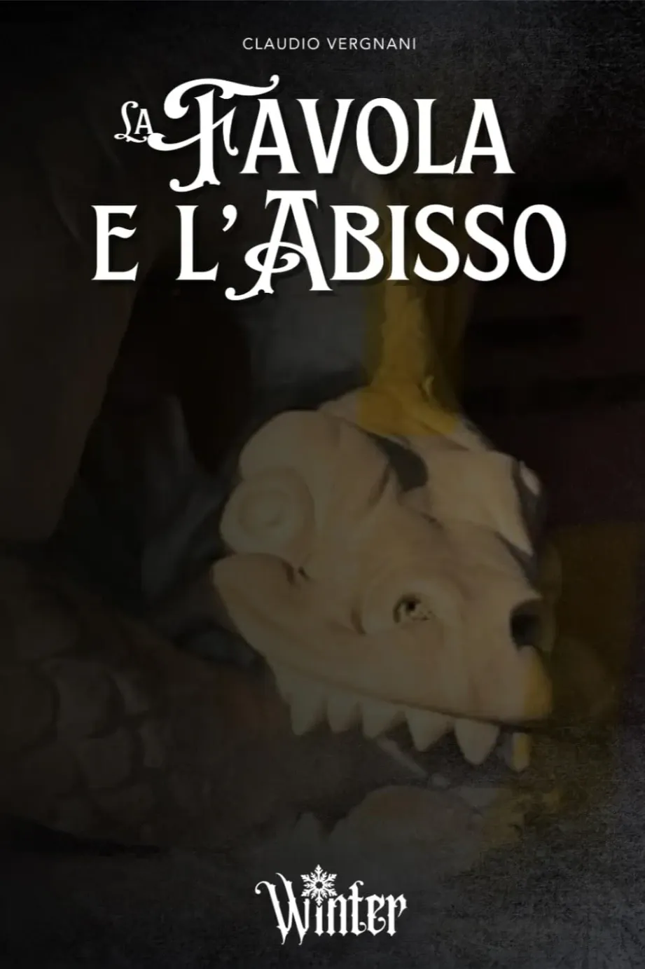 Claudio Vergnani: La Favola e L'Abisso (Italian language)