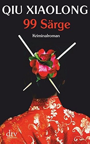 Xiaolong Qiu: 99 Särge (Paperback, 2015, dtv Verlagsgesellschaft)