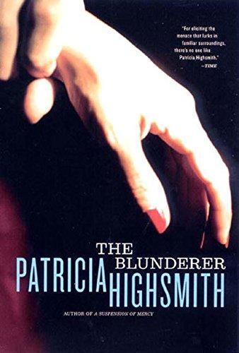 Patricia Highsmith: The Blunderer (Ingelesa language)