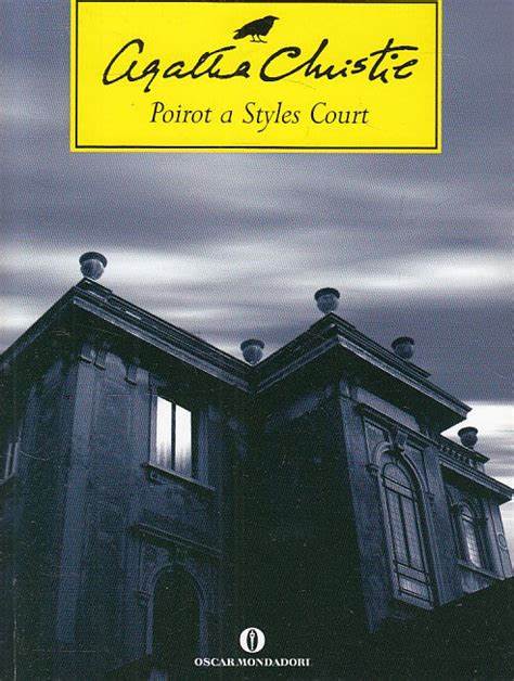 Agatha Christie: Poirot a Styles Court (Paperback, Italiano language, 2004, Mondadori)