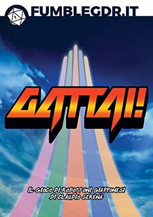 Claudio Serena: Gattai! (italiano language, MS Edizioni)