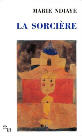 Marie NDiaye: La sorcière (French language, 2002)