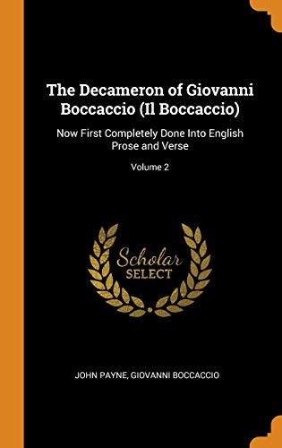 Giovanni Boccaccio, John Payne: Decameron of Giovanni Boccaccio (2018, Creative Media Partners, LLC)