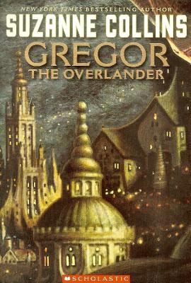 Suzanne Collins: Gregor the Overlander
            
                Underland Chronicles Turtleback (2004, Perfection Learning, Perfection Learning Corporation)