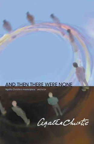 Agatha Christie: AND THEN THERE WERE NONE (Paperback, 2001, St. Martin's Press)