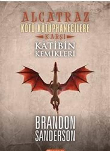 Brandon Sanderson: Alcatraz Köyü Kütüphanecilere Karşı 2-Katibin Kemikleri (Paperback, Akil Çelen Kitaplar)