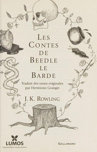 J. K. Rowling: Les contes de Beedle le Barde (French language, 2013, Gallimard jeunesse)