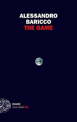 Alessandro Baricco: The game (Paperback, Italian language, Einaudi)