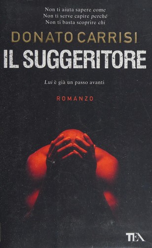 Donato Carrisi: Il suggeritore (Italian language, 2011, TEA)