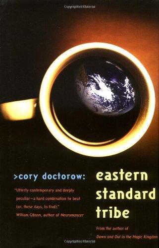 Cory Doctorow: Eastern Standard Tribe