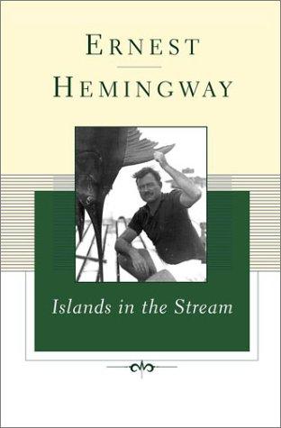 Ernest Hemingway: Islands in the Stream  (Hardcover, Scribner)