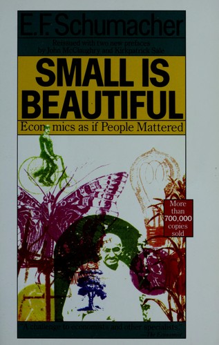 E. F. Schumacher: Small is beautiful