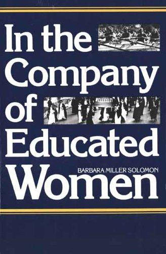 Barbara Miller Solomon: In the Company of Educated Women (Paperback, Yale University Press)