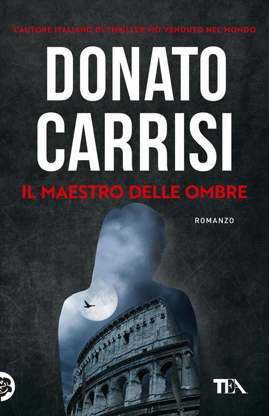 Donato Carrisi: Il maestro delle ombre (Paperback, Italian language, 2025, TEA)