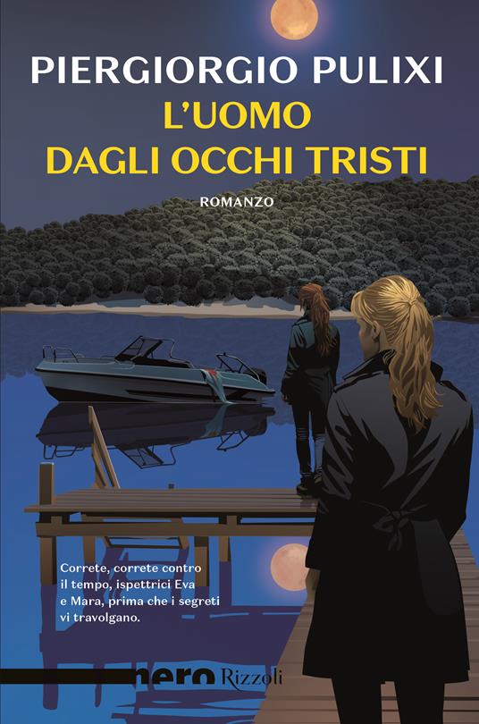 Piergiorgio Pulixi: L'uomo dagli occhi tristi (Paperback, Italiano language, 2025, Nero Rizzoli)