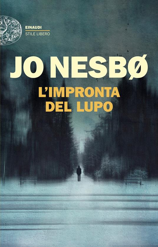 Jo Nesbø: L'impronta del lupo (Paperback, Italiano language, 2026, Einaudi)