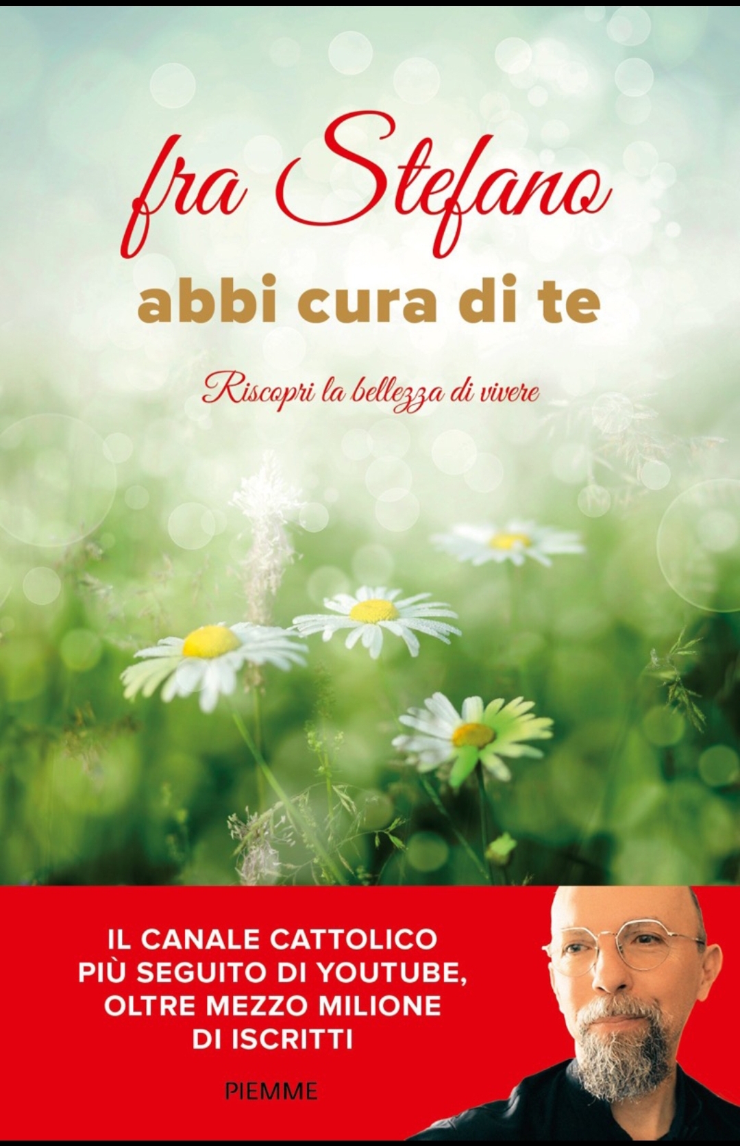 fra Stefano: Abbi cura di te (EBook, Italiano language, Piemme)