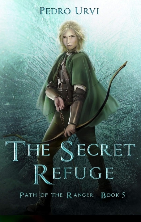 Pedro Urvi: Secret Refuge : (Path of the Ranger Book 5) (2021, Independently Published)