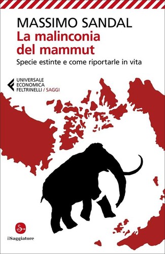 Massimo Sandal: La malinconia del mammut (EBook, Italian language, 2019, Feltrinelli)