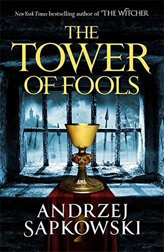 Andrzej Sapkowski, David French: Tower of Fools (2021, Orion Publishing Group, Limited, HACHETTE)