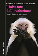 Cameron M. Smith: I Falsi Miti Dell'evoluzione: Top Ten Degli Errori Più Comuni (Paperback, Italiano language, 2008, Dedalo)