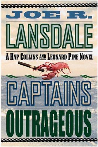 Joe R. Lansdale: Captains outrageous (2001, Mysterious Press)