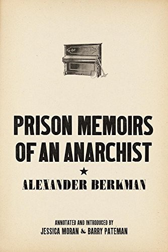 Alexander Berkman: Prison Memoirs of an Anarchist (Paperback, AK Press)