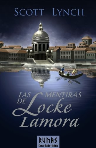 Scott Lynch: Las mentiras de Locke Lamora / The Lies of Locke Lamora (Hardcover, Spanish language, Alianza Editorial Sa, Alianza Editorial)