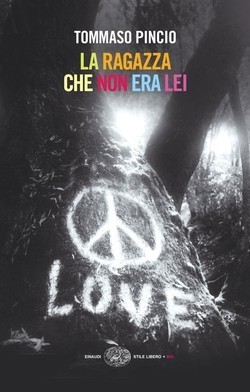 Tommaso Pincio: La ragazza che non era lei (Italian language, 2005, Einaudi)