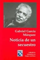 Gabriel García Márquez: Noticias de un secuestro (Paperback, 1996, Diana/Mexico)