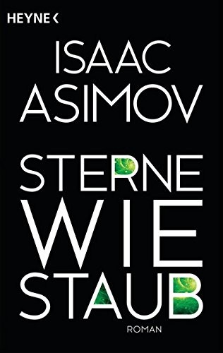 Isaac Asimov: Sterne wie Staub (Paperback, German language, Heyne Verlag)