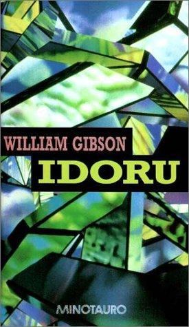 William Gibson (unspecified): Idoru (Hardcover, Spanish language, Minotauro)