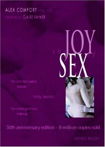 Alex Comfort: The Joy of Sex (Hardcover, Mitchell Beazley)