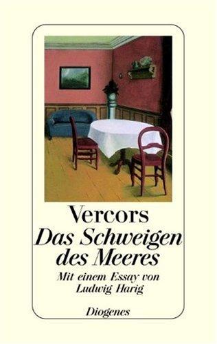 Jean Bruller, Ludwig Harig: Das Schweigen des Meeres (Hardcover, Diogenes)